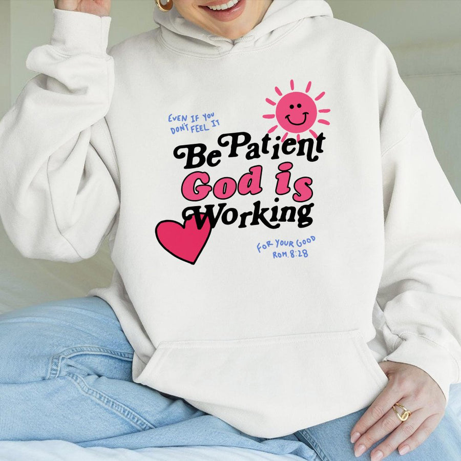 Be Patient God Is Working Hoodie | Retro Christian Graphic Sweatshirt | Premium Cotton-Poly Blend | Religious Faith Gift for Women and Men