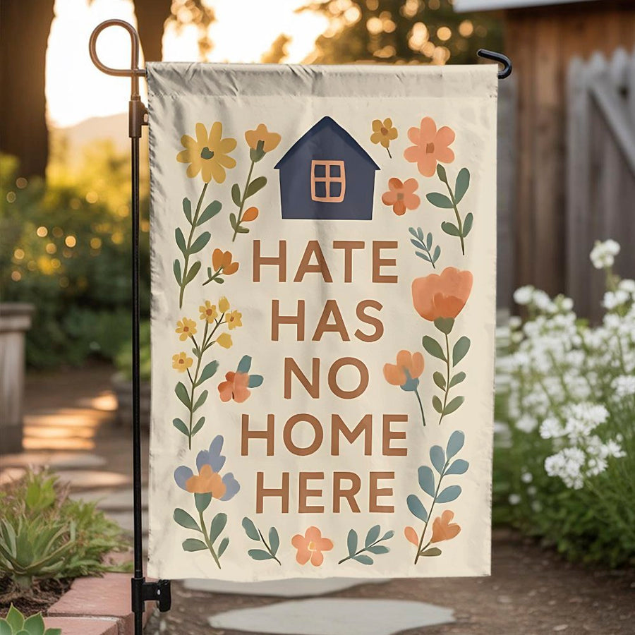 Hate Has No Home Here Garden Flag | Floral Kindness Yard Banner | Weather-Resistant Polyester | Inclusive Home Decor Gift