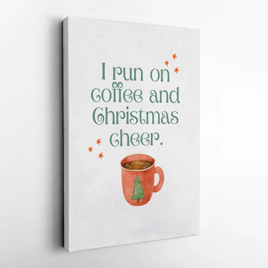 I Run On Coffee And Christmas Cheer Wall Art | Watercolor Mug Christmas Decor | Premium Gallery Wrap Canvas | Holiday Gift For Coffee Lovers