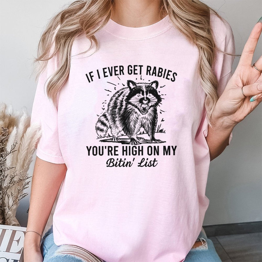 Funny Raccoon T-Shirt | If I Ever Get Rabies Sarcastic Animal Design | 100% Cotton Premium Tee | Unique Graphic Gift for Men and Women