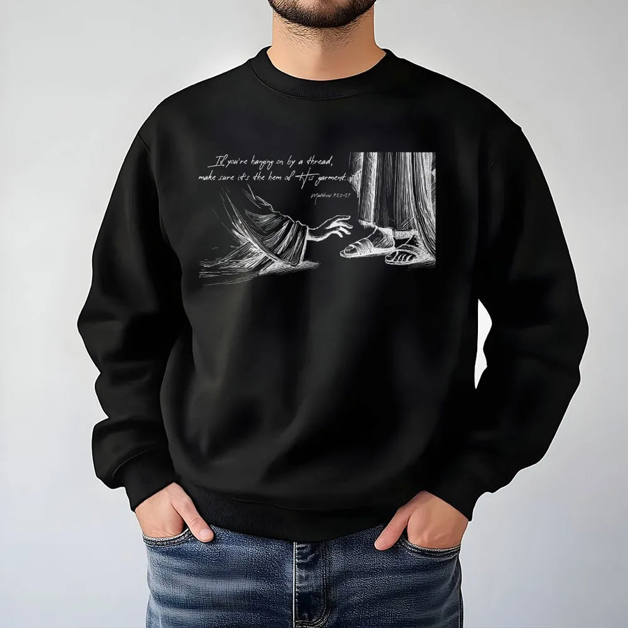 Jesus Hem of His Garment Sweatshirt | Matthew 9:20-21 Bible Verse Graphic | Premium Cotton Blend | Christian Faith Gift for Him and Her