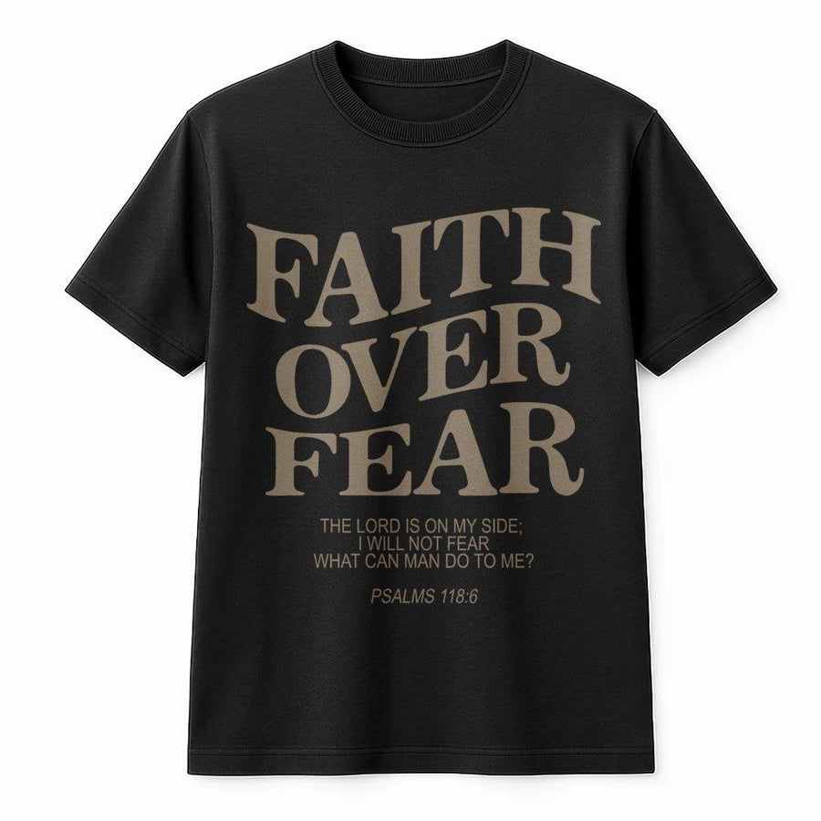 Faith Over Fear Bible Verse T-Shirt | Psalms 118:6 Scripture Graphic | Premium 100% Cotton Tee | Inspirational Christian Gift for Men & Women