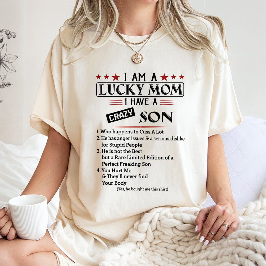 Lucky Mom T-Shirt | Funny Crazy Son Quote Graphic Tee | Premium 100% Cotton Apparel | Humorous Mother's Day 2026 Birthday Gift From Son