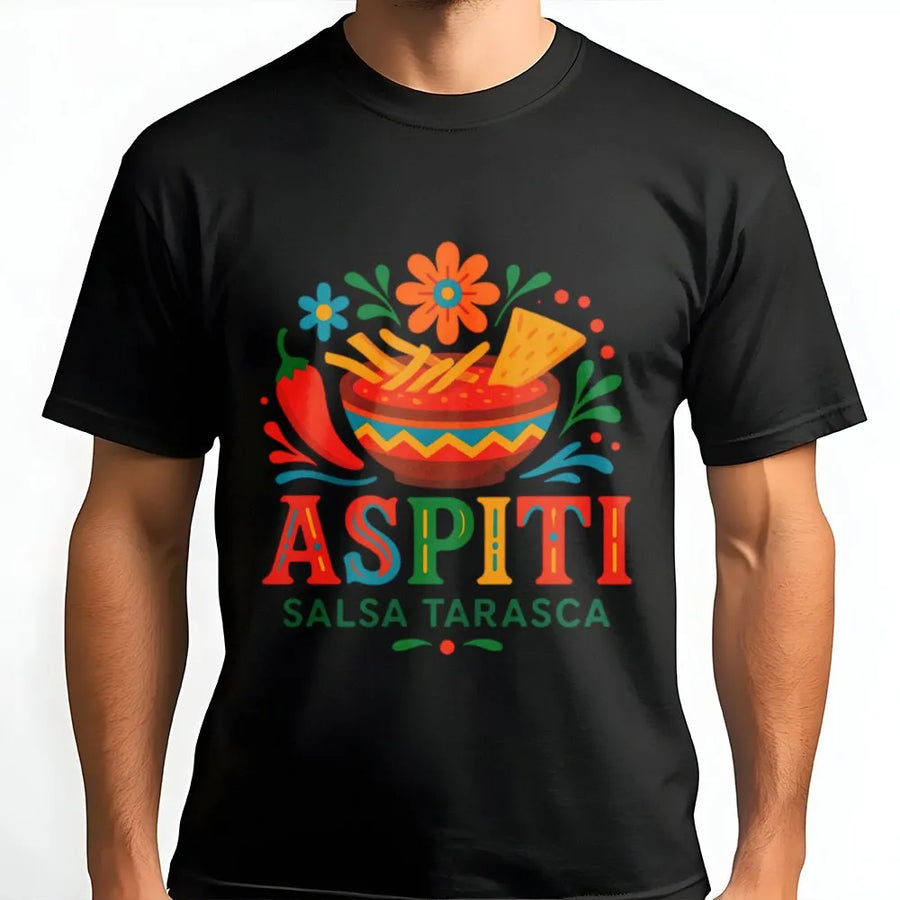 Aspiti Salsa Tarasca T-Shirt | Festive Mexican Food Graphic | 100% Premium Cotton Tee | Unique Culinary Gift for Foodies
