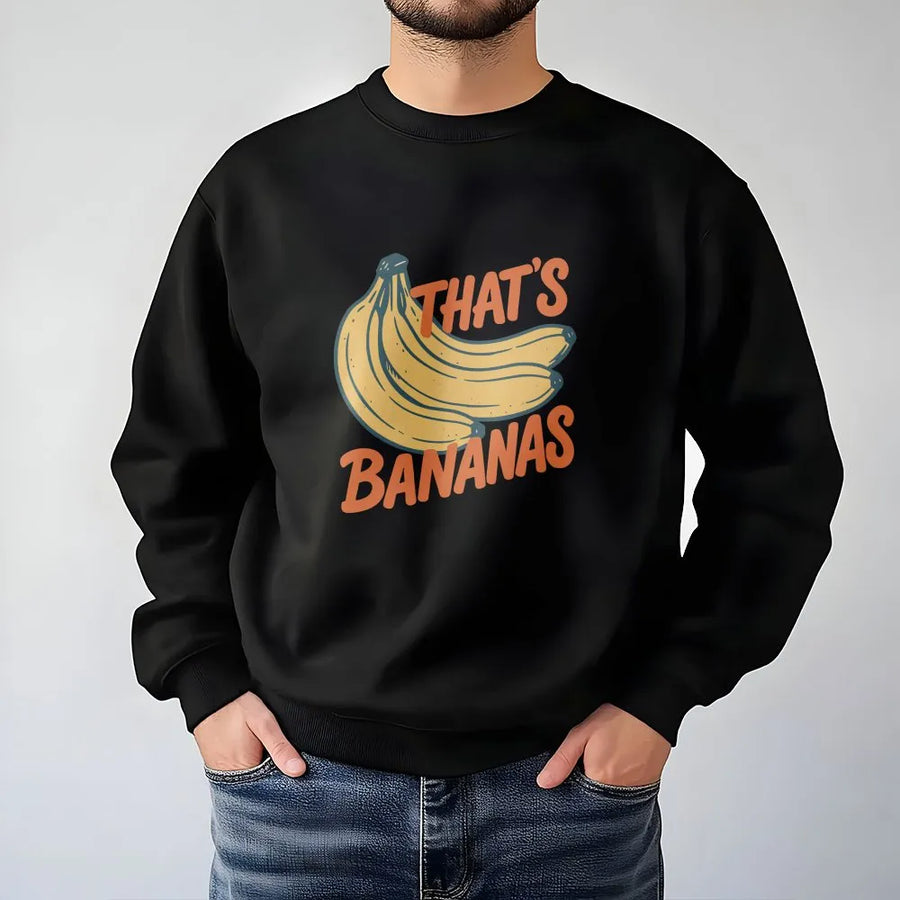 That's Bananas Sweatshirt | Retro Fruit Meme Graphic Pullover | Premium Cotton Blend | Funny Gift for Foodie