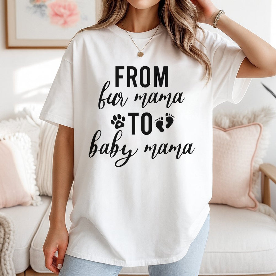 From Fur Mama To Baby Mama T-Shirt | Pregnancy Announcement Graphic Tee | 100% Premium Cotton Shirt | Cute New Mom Gift For Dog Lovers