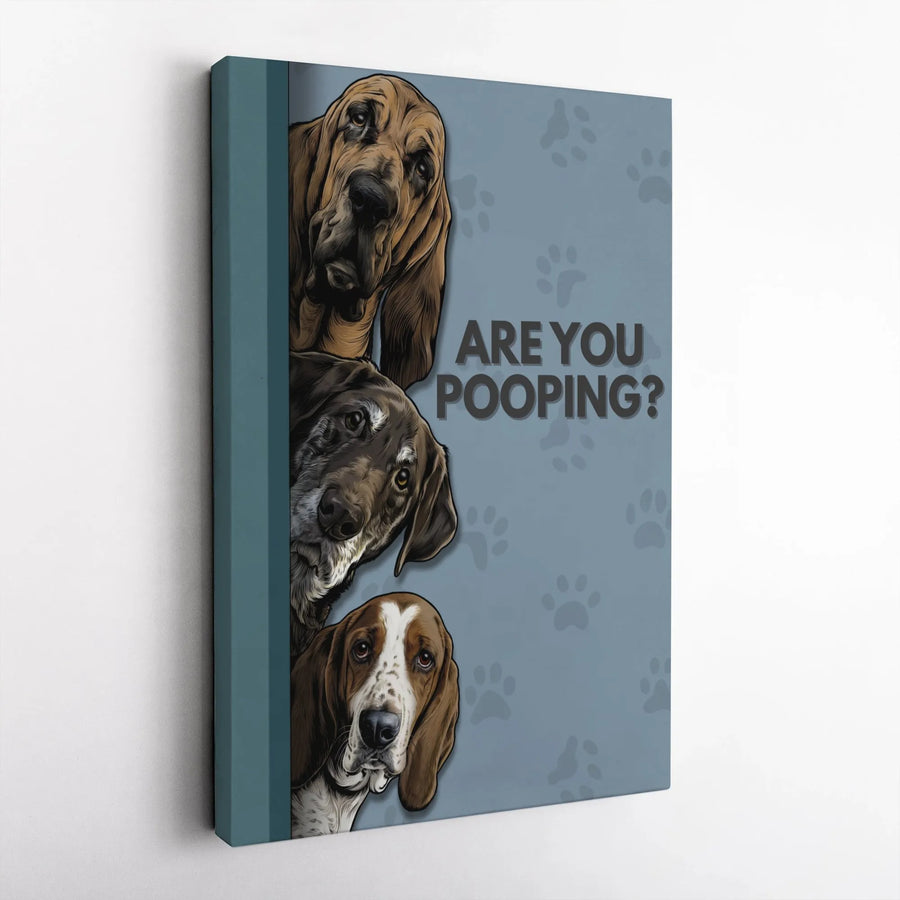 Are You Pooping Dog Wall Art | Funny Bathroom Decor Print | Premium 1.25" Gallery Wrapped Canvas | Humorous Gift For Dog Lovers