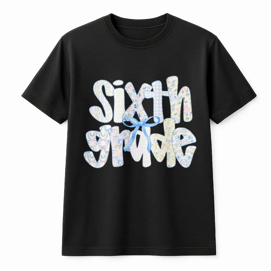 Sixth Grade T-Shirt | Coquette Patchwork Style Print | Soft Cotton Blend Pullover | 6th Grade Teacher Appreciation Gift