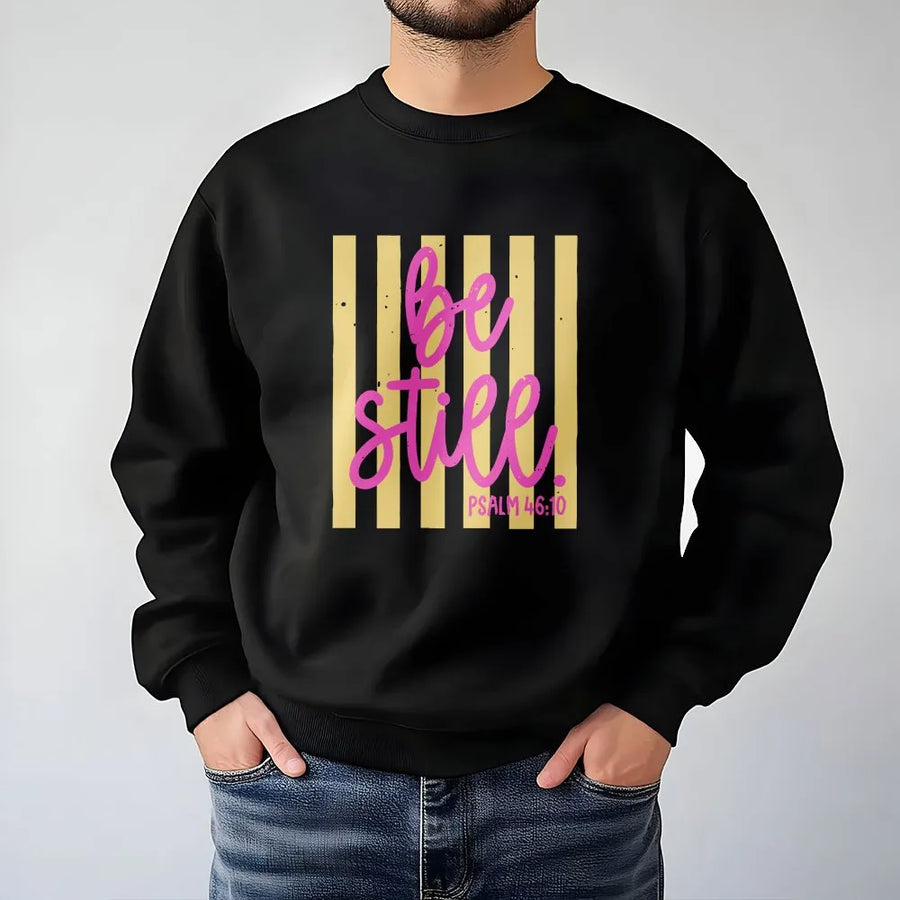 Be Still Psalm 46:10 Sweatshirt | Retro Striped Christian Graphic Tee | Premium Comfort Colors Cotton | Faith Based Gift for Women and Men
