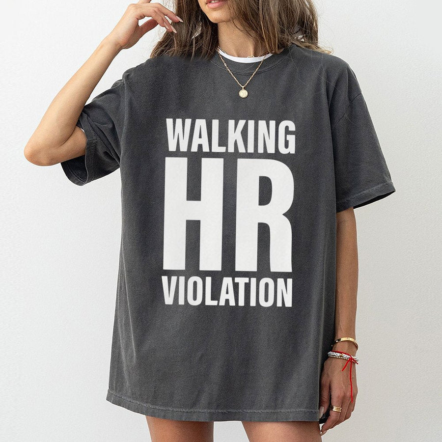 Walking HR Violation T-Shirt | Funny Office Humor Graphic Tee | 100% Premium Cotton | Sarcastic Work Gift for Coworkers & Employees