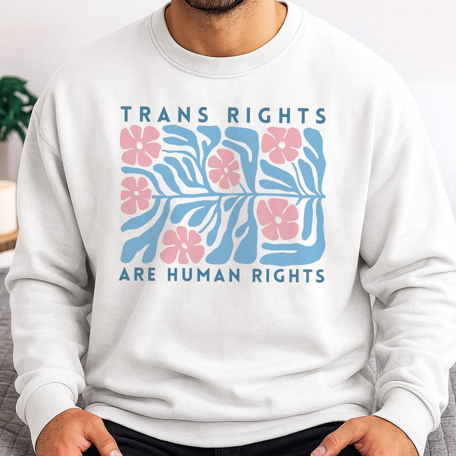 Trans Rights Are Human Rights Sweatshirt | Matisse Inspired Floral Boho Graphic | Soft Cotton-Poly Blend | Unisex LGBTQ Pride Apparel Gift