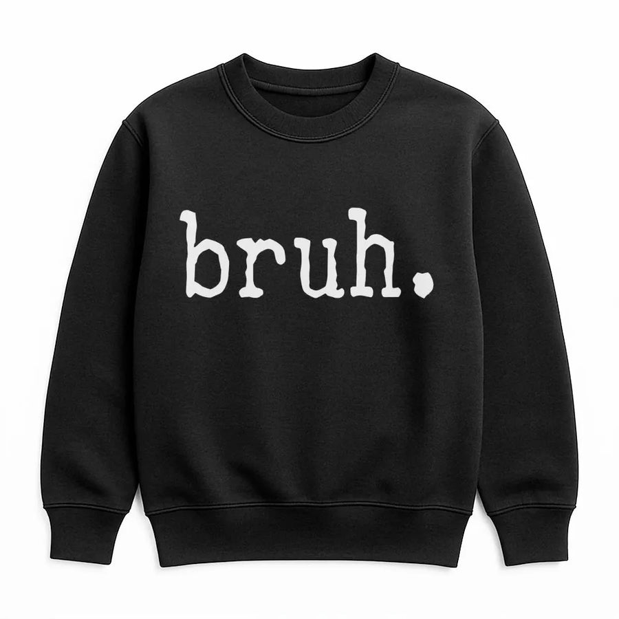 Bruh Sweatshirt | Sarcastic Funny Slogan Graphic | Premium Cotton Blend Unisex Pullover | Trendy Gift for Students and Teens