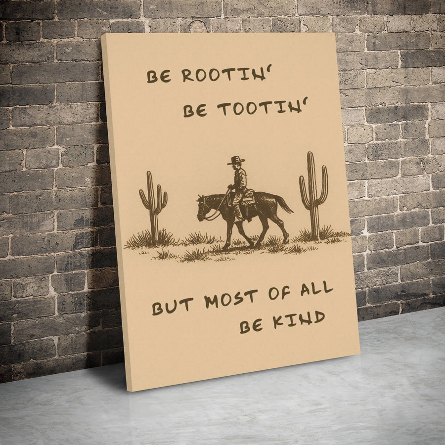 Western Cowboy Wall Art | Be Rootin' Be Tootin' Be Kind Quote | Gallery Wrap Canvas Print | Rustic Farmhouse Home Decor Gift