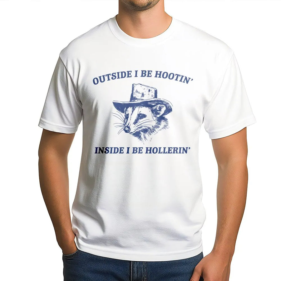 Outside I Be Hootin' Inside I Be Hollerin' T-Shirt | Funny Opossum Meme Graphic Tee | Premium 100% Cotton Crewneck | Quirky Gift for Animal Lovers
