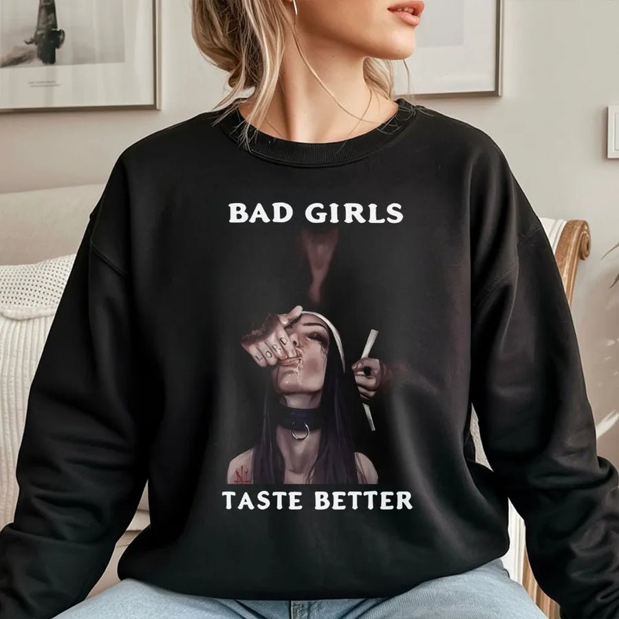 Bad Girls Taste Better Sweatshirt | Alternative Aesthetic Nun Graphic | Premium Cotton Blend Crewneck | Edgy Streetwear Gift for Men and Women