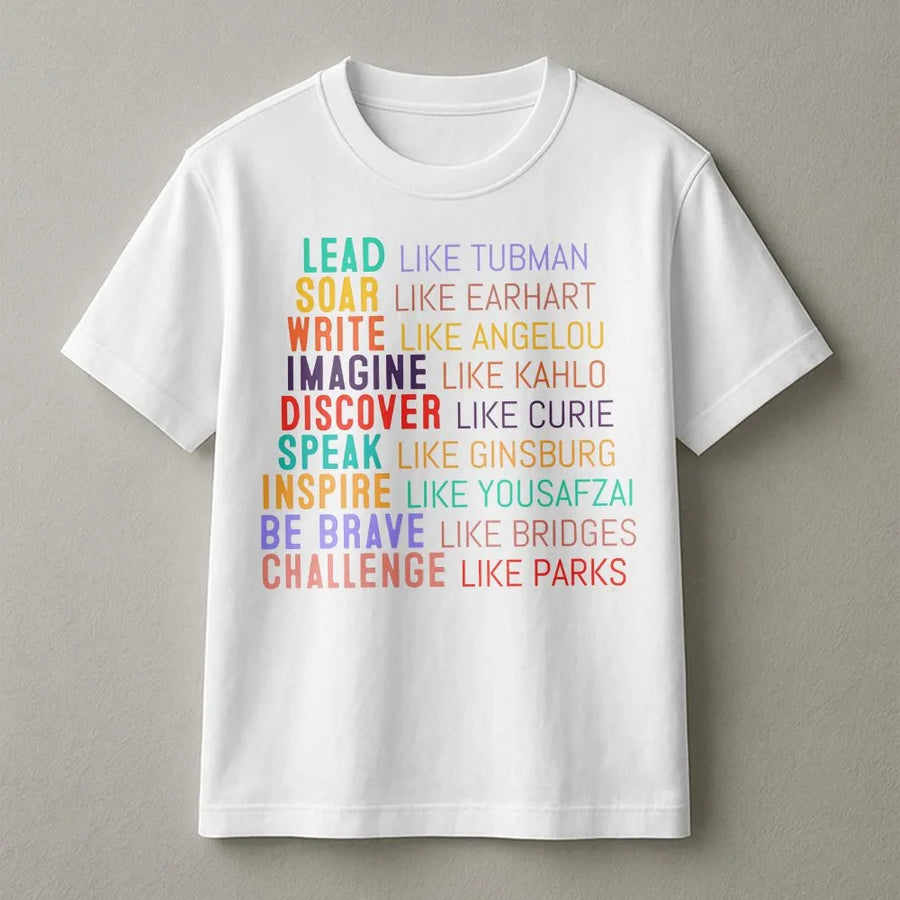 Inspirational Women History Month T-Shirt | Feminist Empowerment Graphic Tee | Premium 100% Cotton | Gift For Activists & History Teachers