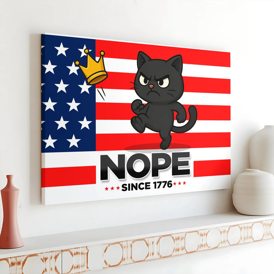 Patriotic Cat Canvas Wall Art | Funny Nope Since 1776 Design | Premium Gallery Wrapped Print | American History Gift & Political Decor