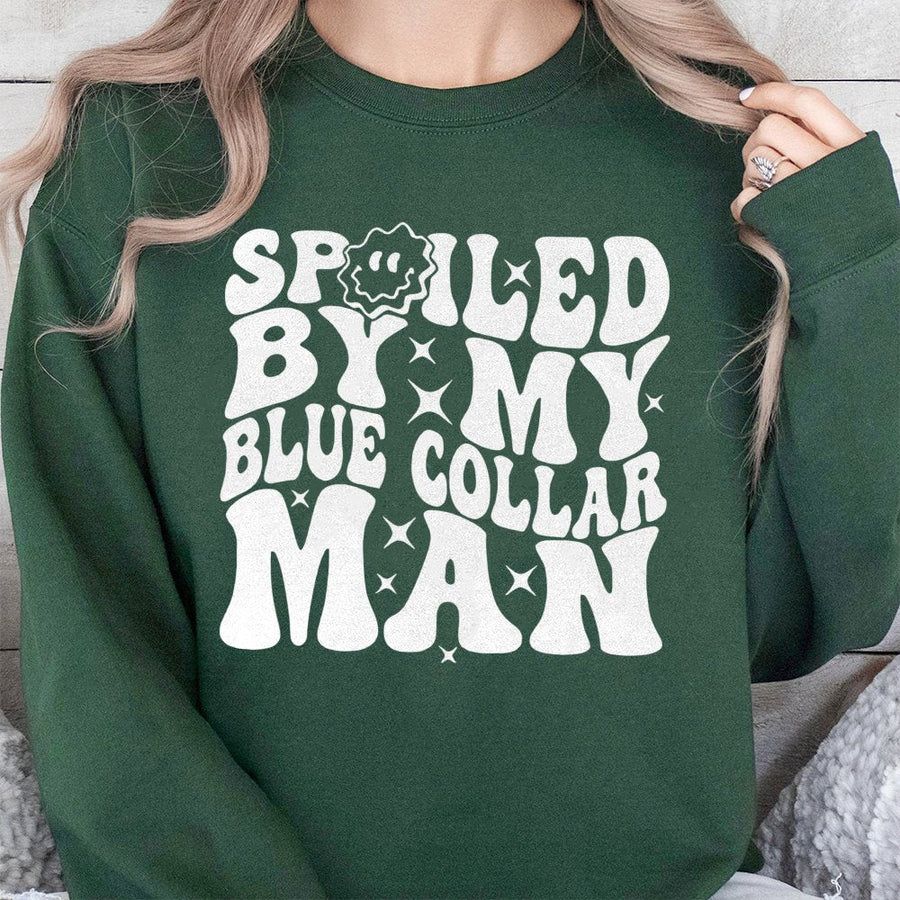 Spoiled By My Blue Collar Man Sweatshirt | Retro Typography Graphic Tee | Premium Cotton Blend Crewneck | Trendy Gift For Girlfriend Wife