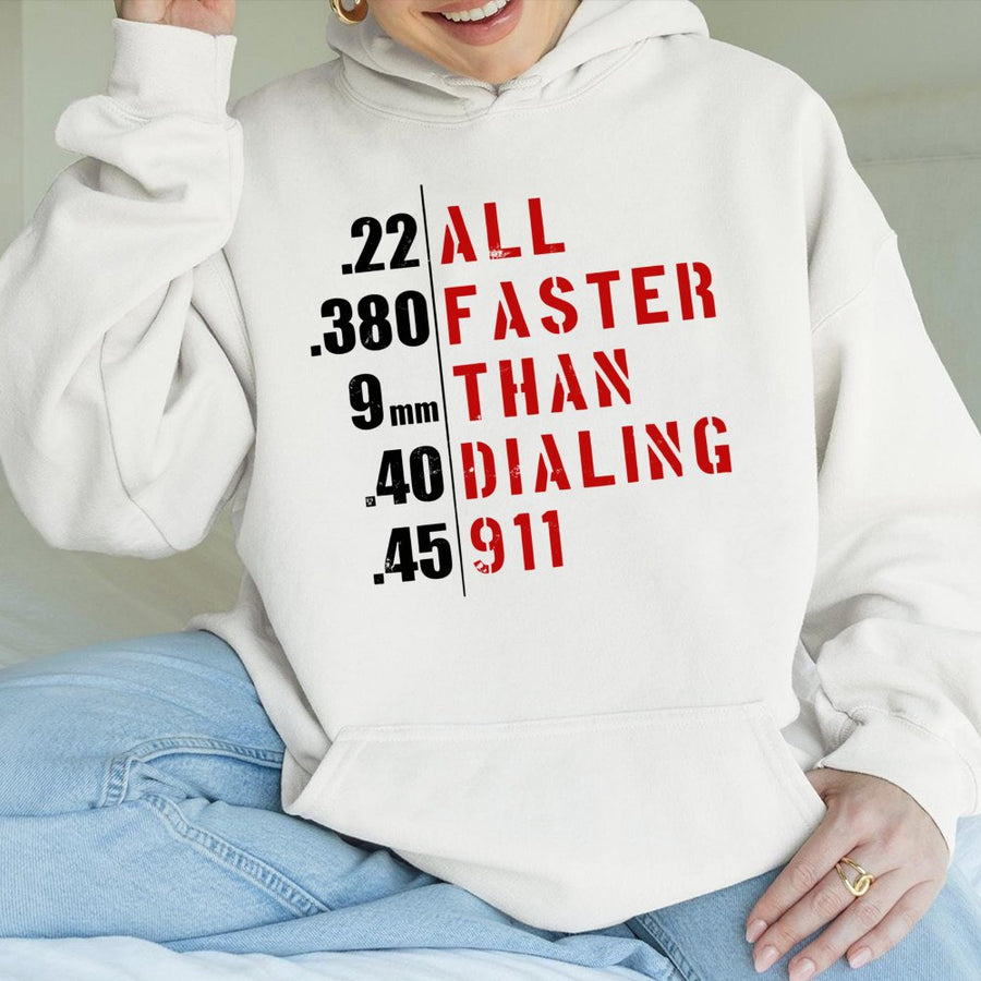 Faster Than Dialing 911 Hoodie | 2nd Amendment Graphic Print | Premium Cotton Blend | Patriotic Pro Gun Gift For Men & Women