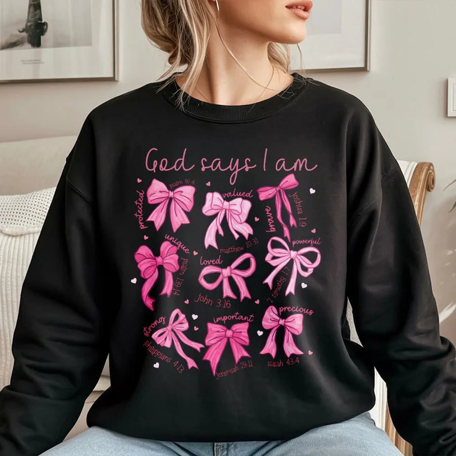 God Says I Am Sweatshirt | Christian Bow Aesthetic Design | Soft Cotton Blend Crewneck | Religious Scripture Gift for Women