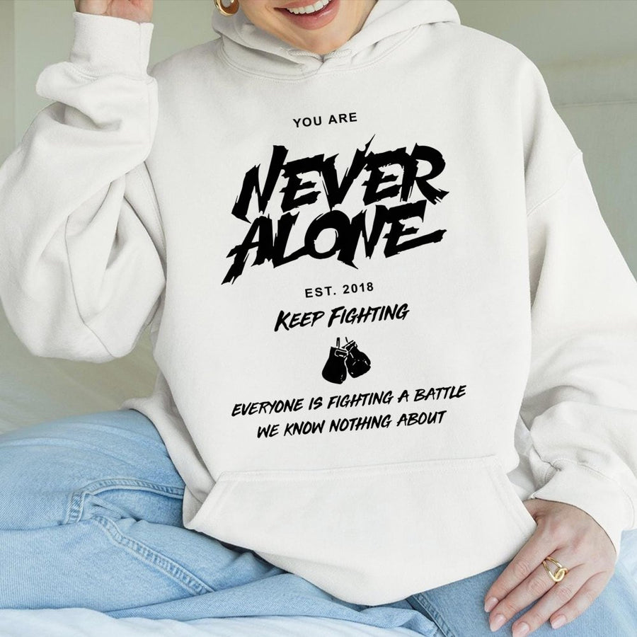 Never Alone Hoodie | Mental Health Awareness Boxing Graphic | Premium Cotton Blend | Inspirational Gift For Fighter Supporters