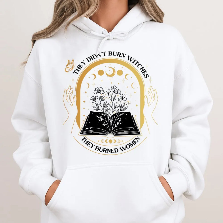 They Didn't Burn Witches They Burned Women Hoodie | Feminist Witchy Celestial Graphic | Soft Cotton Blend | Empowering Gift for Her