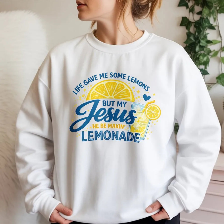 Jesus Lemonade Sweatshirt | Funny Christian Quote Graphic | Soft Cotton Blend Pullover | Inspirational Faith Gift for Men & Women