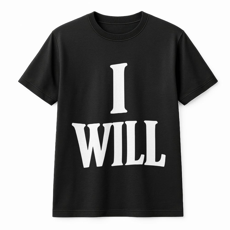 I Will Sarcastic T-Shirt | Funny Dark Humor Quote Graphic | Premium Soft Cotton Tee | Sassy Gift for Women and Men