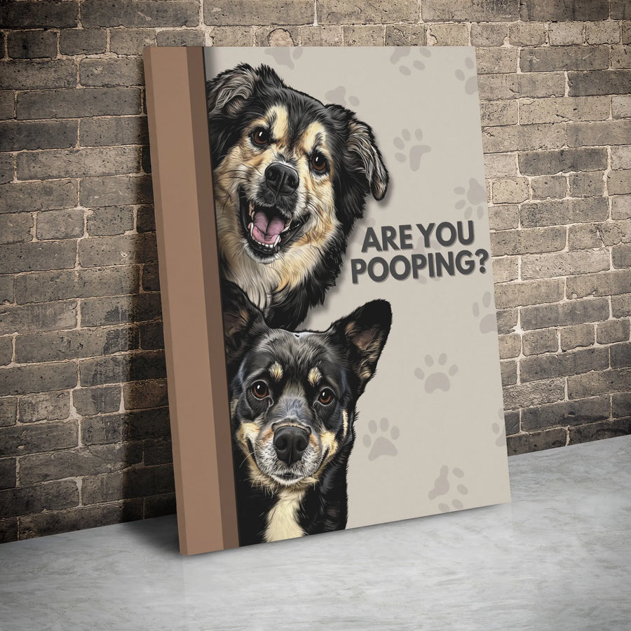Are You Pooping? Canvas Wall Art | Funny Dog Bathroom Decor | 1.25 Inch Gallery Wrap | Unique Gift for Dog Lovers