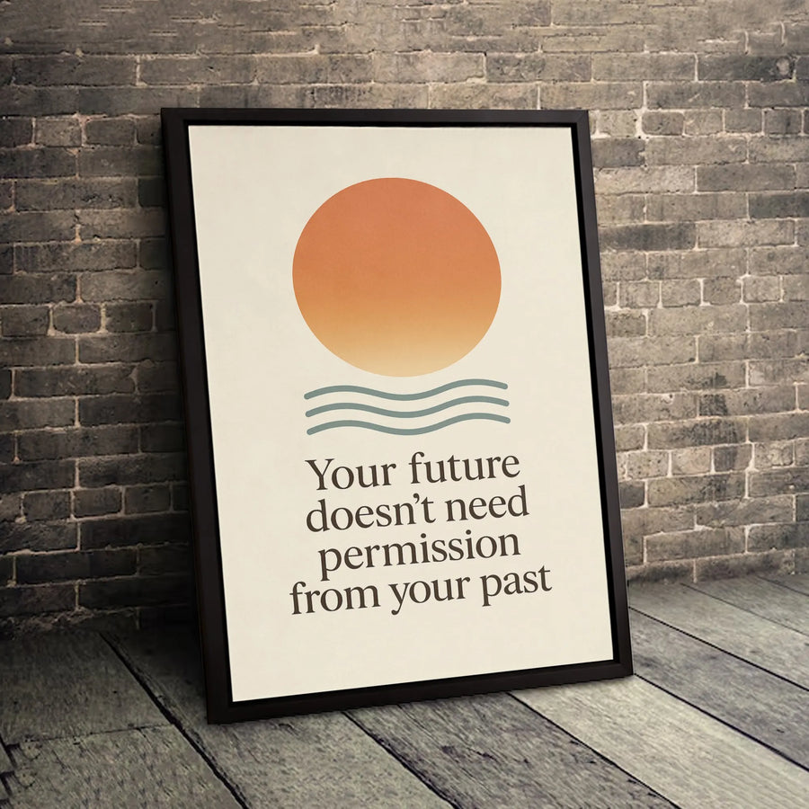 Your Future Doesn't Need Permission From Your Past | Minimalist Sun Wall Art | Premium Gallery Wrapped Canvas | Motivational Home Office Decor Gift