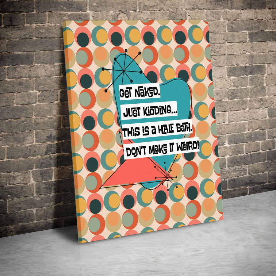Funny Half Bath Wall Art | Mid-Century Modern Retro Typography | Premium Gallery-Wrapped Canvas | Humor Bathroom Decor Gift