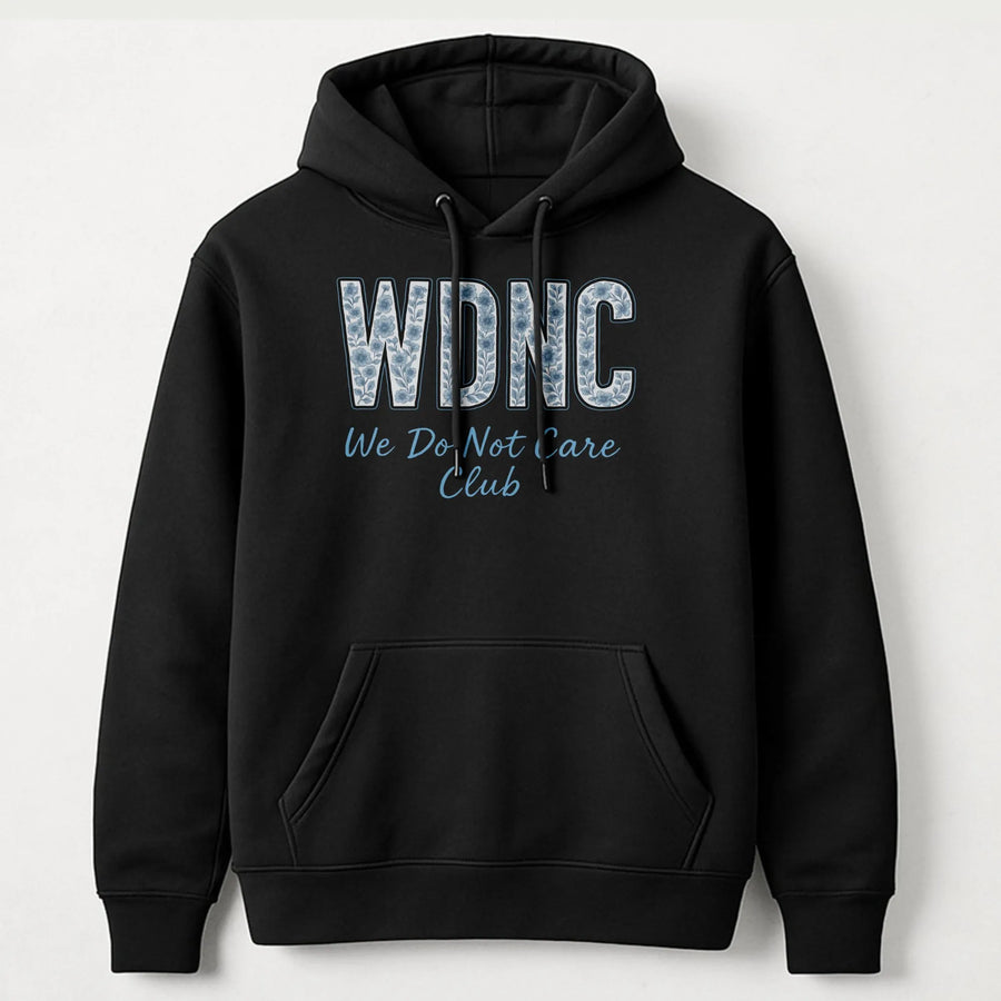 WDNC Hoodie | We Do Not Care Club Floral Graphic | Premium Soft Cotton Blend | Sarcastic Aesthetic Gift For Him And Her