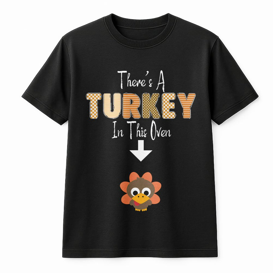 There's A Turkey In This Oven T-Shirt | Funny Thanksgiving Pregnancy Announcement | Soft Premium Cotton Tee | Cute Baby Bump Reveal Gift For Mom