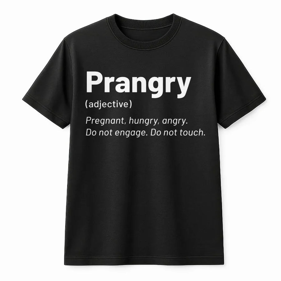 Prangry Pregnancy T-Shirt | Funny Definition Graphic Tee | Premium Soft Cotton | Gift for New Mom or Expecting Mother