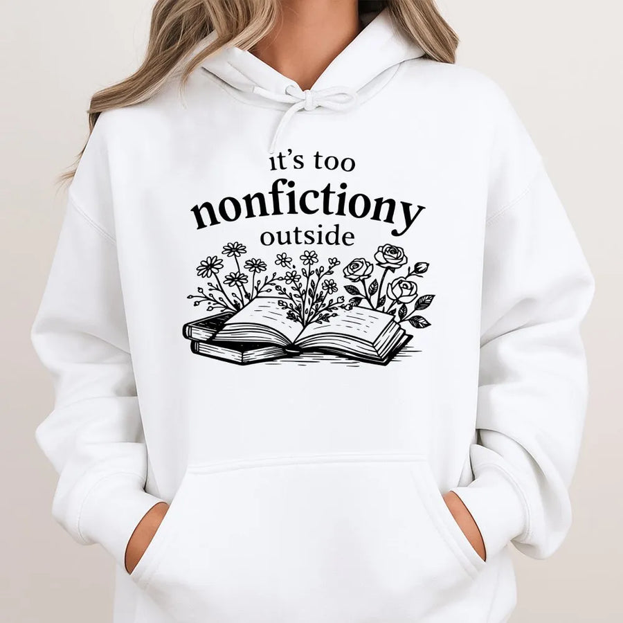 Booktrovert Hoodie | "It's Too Nonfictiony Outside" Floral Book Graphic | Soft Cotton Blend | Premium Gift for Librarian and Fiction Reader