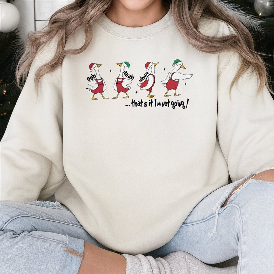 Funny Christmas Goose Sweatshirt | That's It I'm Not Going Graphic | Premium Cotton Blend | Unisex Holiday Gift for Introverts