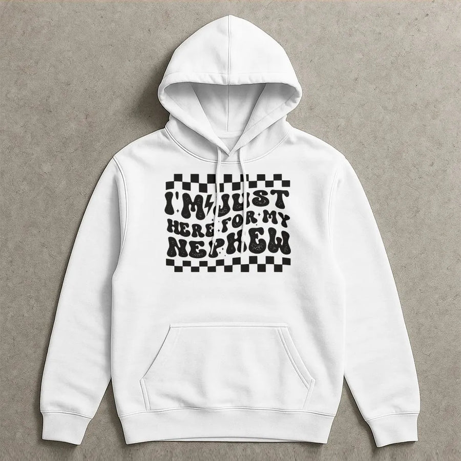 I'm Just Here For My Nephew Hoodie | Retro Wavy Text Graphic Sweatshirt | Premium Cotton Blend | Funny Gift For Aunt, Proud Auntie Apparel
