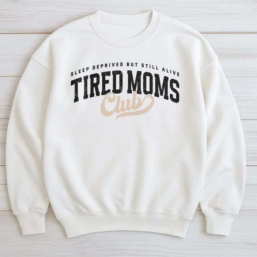 Tired Moms Club Sweatshirt | Sleep Deprived Vintage Graphic | Cozy Cotton Blend | Funny Mother's Day Gift for New Mom