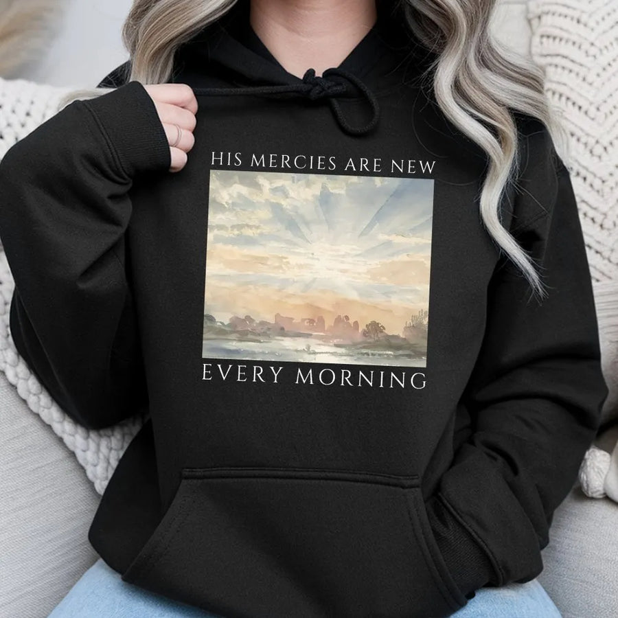 His Mercies Are New Every Morning Hoodie | Christian Watercolor Art Sweatshirt | Premium Cotton Blend | Inspirational Faith Gift for Women