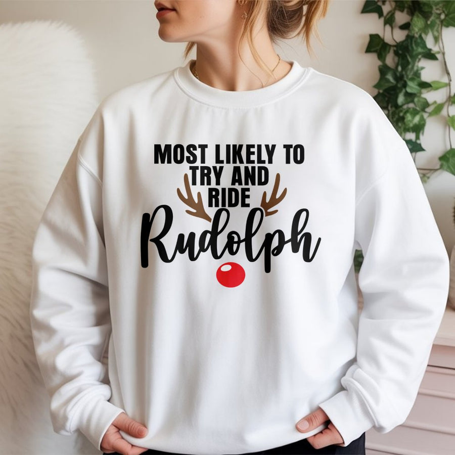 Most Likely To Ride Rudolph Sweatshirt | Funny Christmas Reindeer Graphic | Premium Cotton Blend | Matching Couples Holiday Gift