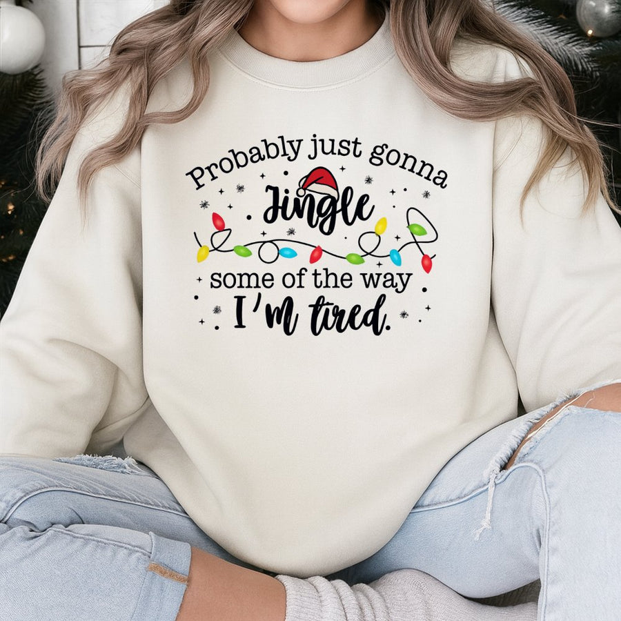 Probably Just Gonna Jingle Some Of The Way Sweatshirt | Funny Christmas Lights Graphic | Soft Cotton-Poly Blend | Cozy Holiday Gift For Her