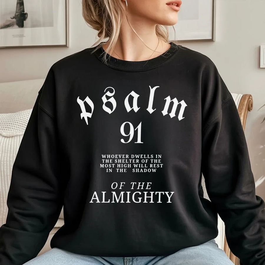 Psalm 91 Sweatshirt | Bible Verse Scripture Graphic Print | Soft Cotton-Blend Premium Apparel | Faith-Based Religious Gift for Men and Women