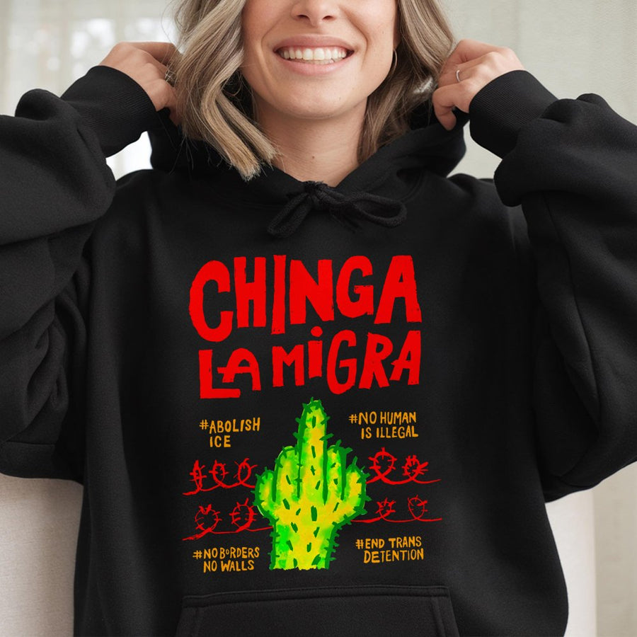 Chinga La Migra Hoodie | Activist Cactus Middle Finger Graphic | Cotton-Poly Blend Sweatshirt | Social Justice Protest Gift For Adults