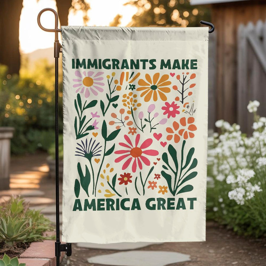 Immigrants Make America Great Garden Flag | Retro Floral Inclusion Yard Banner | Weather-Resistant Premium Polyester | Patriotic Home Decor Gift