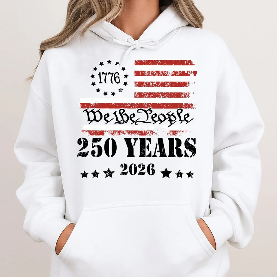 America 250th Anniversary Hoodie | We The People Vintage Flag Graphic | 1776-2026 Commemorative Tee | Patriotic Gift for Men & Women