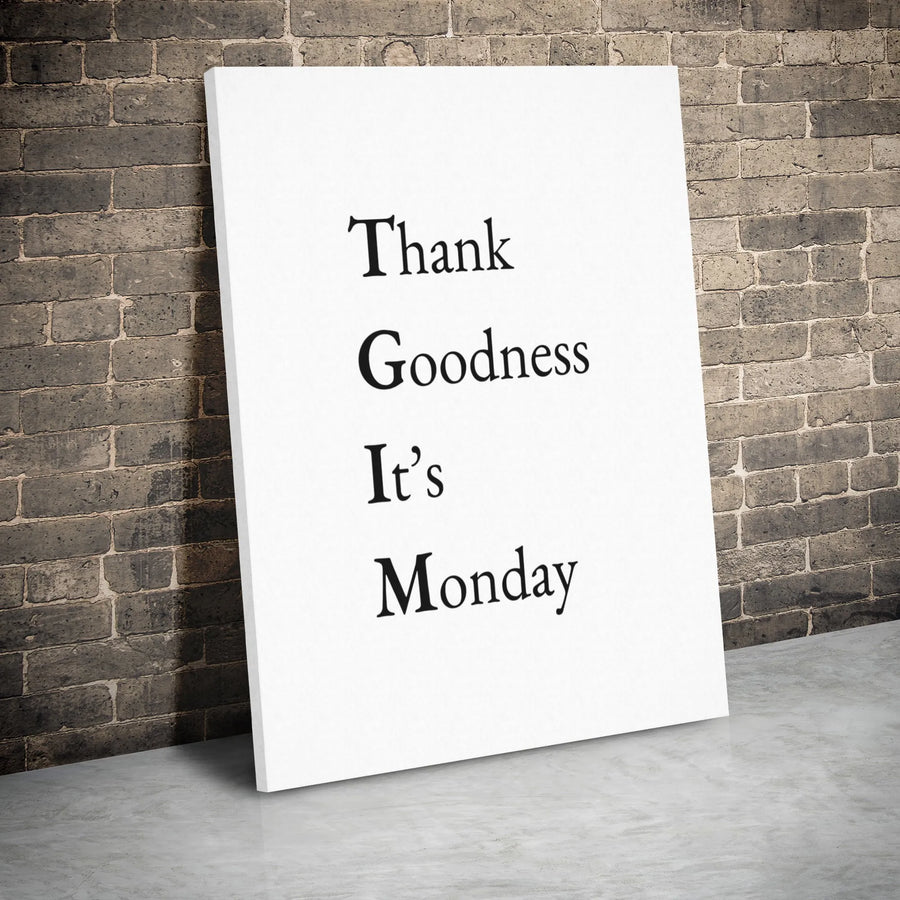 Thank Goodness It's Monday Canvas Art | Minimalist Typography Wall Decor | Premium 1.25 Inch Gallery Wrap | Motivational Office Gift For Success