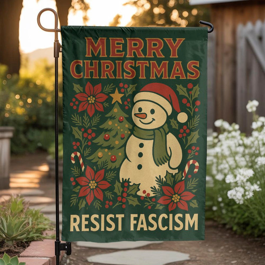 Resist Fascism Garden Flag | Festive Snowman Christmas Decor | Premium Double-Sided Polyester | Yard Sign Gift