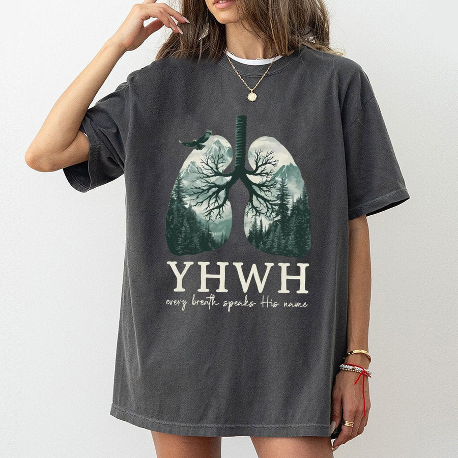 YHVH Lungs T-Shirt | Every Breath Speaks His Name Christian Graphic | 100% Soft Cotton Tee | Faith-Based Religious Gift for Men and Women