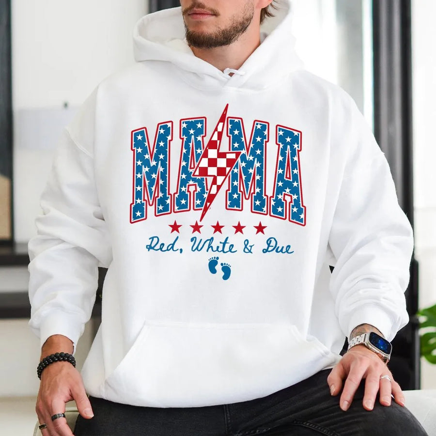 Mama Red White And Due Hoodie | 4th of July Pregnancy Announcement Tee | Comfort Colors Shirt | Patriotic Gift for Expecting Mom