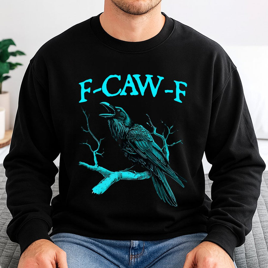 F-Caw-F Crow Graphic Sweatshirt | Funny Bird Lover Pun Design | Premium Cotton Blend Crewneck | Unisex Gift For Nature Enthusiasts